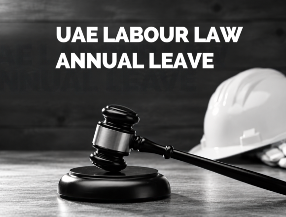 UAE labour law annual leave